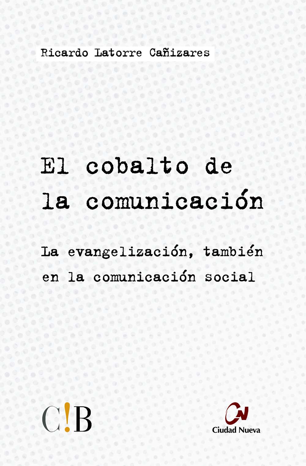 Presentación del libro «El cobalto de la comunicación»